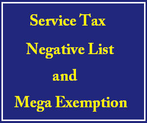 service tax negative list and mega exemption