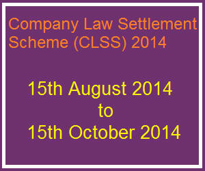 Company Law Settlement Scheme CLSS-2014