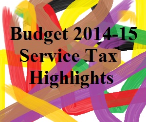 ABCAUS Budget 2014-15 Service Tax highlights