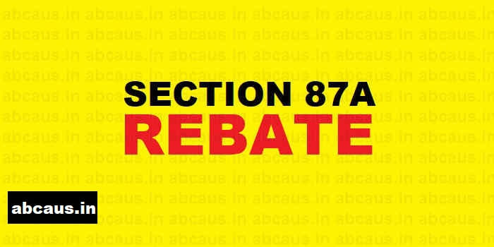 section-87a-rebate-for-ay-2024-25-as-per-union-budget-2023-24